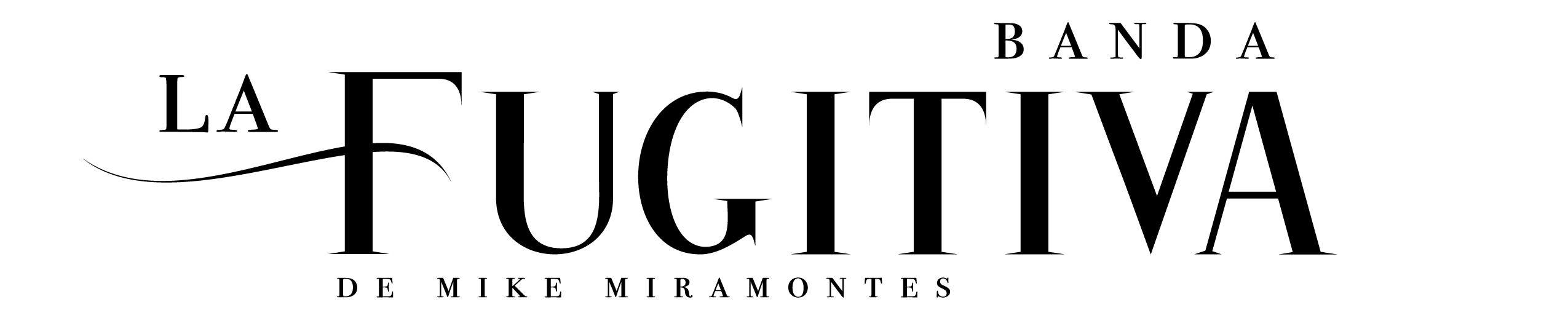 Banda La Fugitiva
– LA FUGITIVA